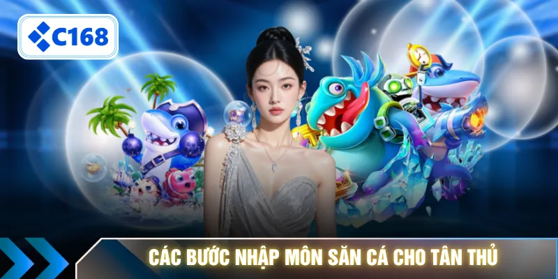 Các bước nhập môn săn cá cho tân thủ